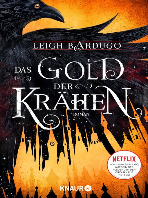 Titeldetails für Das Gold der Krähen nach Leigh Bardugo - Warteliste